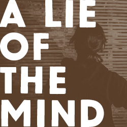A Lie of the Mind Key Art