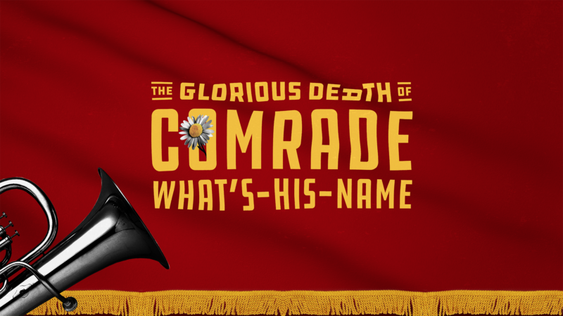 The Glorious Death of Comrade What's-His-Name. (Photo courtesy Feinstein's/54 Below)