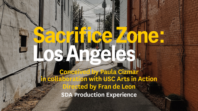 Sacrifice Zone Los Angeles · School Of Dramatic Arts · Usc 