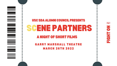 USC SDA Alumni Council Presents SCene Partners: A Night of Short Films at the Garry Marshall Theatre on March 26, 2022