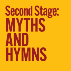 Second Stage: Myths and Hymns