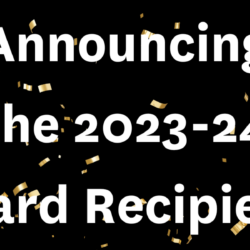 Announcing the 2023-24 Award Recipients