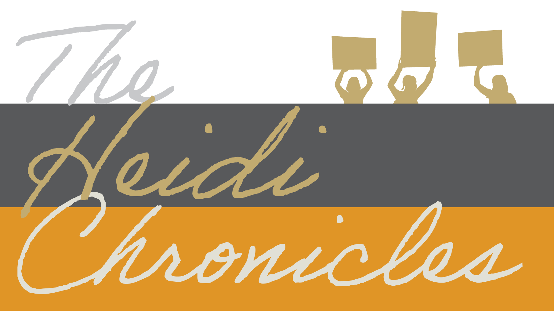 The title The Heidi Chronicles on a three color background with an image of three people holding protest signs behind the title