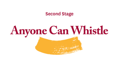 Second Stage: Anyone Can Whistle