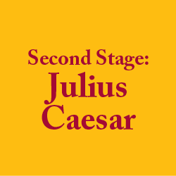 Second Stage: Julius Caesar